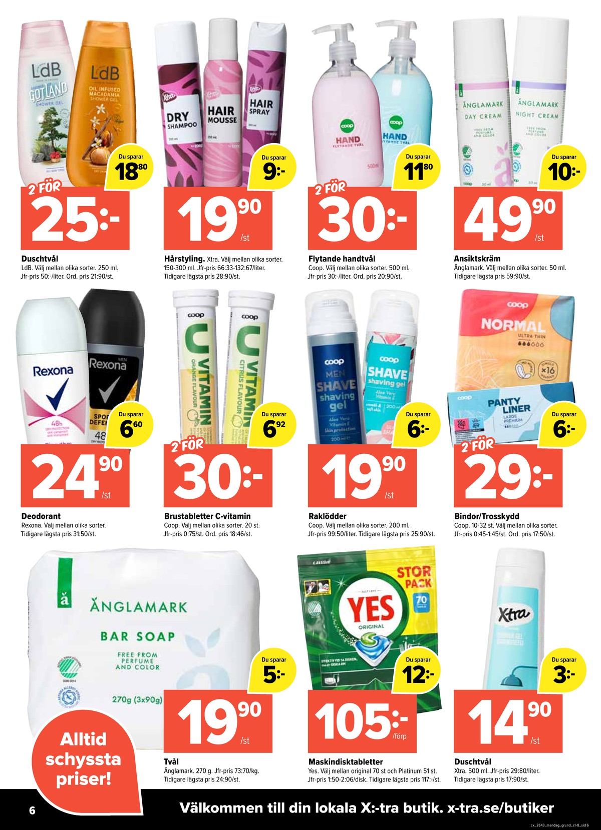 Se X:-tra reklamblad för vecka 43 på Kampanjveckan.se. Se bra erbjudanden på många varor. Läs reklambladet här! Sida 6