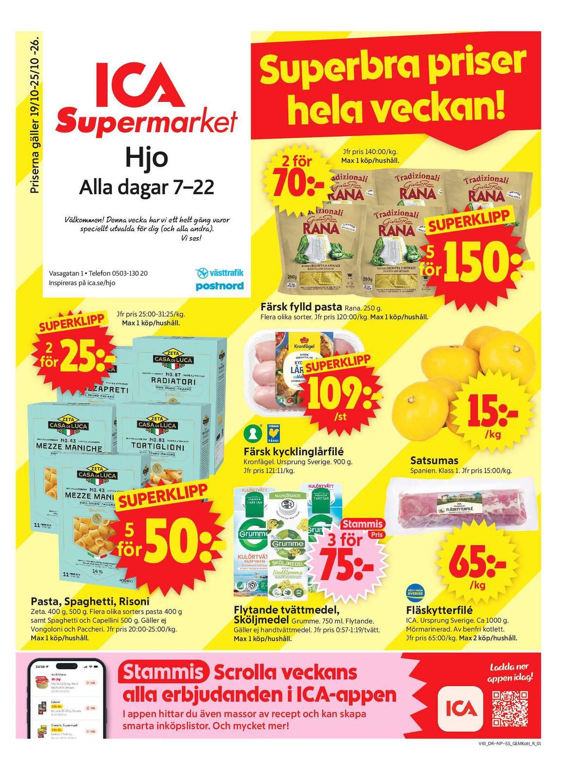 Se ICA Supermarket reklamblad för vecka 43 på Kampanjveckan.se. Se bra erbjudanden på många varor. Läs reklambladet här! Sida 1