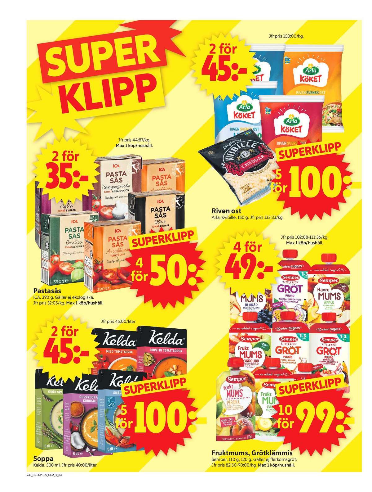 Se ICA Supermarket reklamblad för vecka 43 på Kampanjveckan.se. Se bra erbjudanden på många varor. Läs reklambladet här! Sida 4