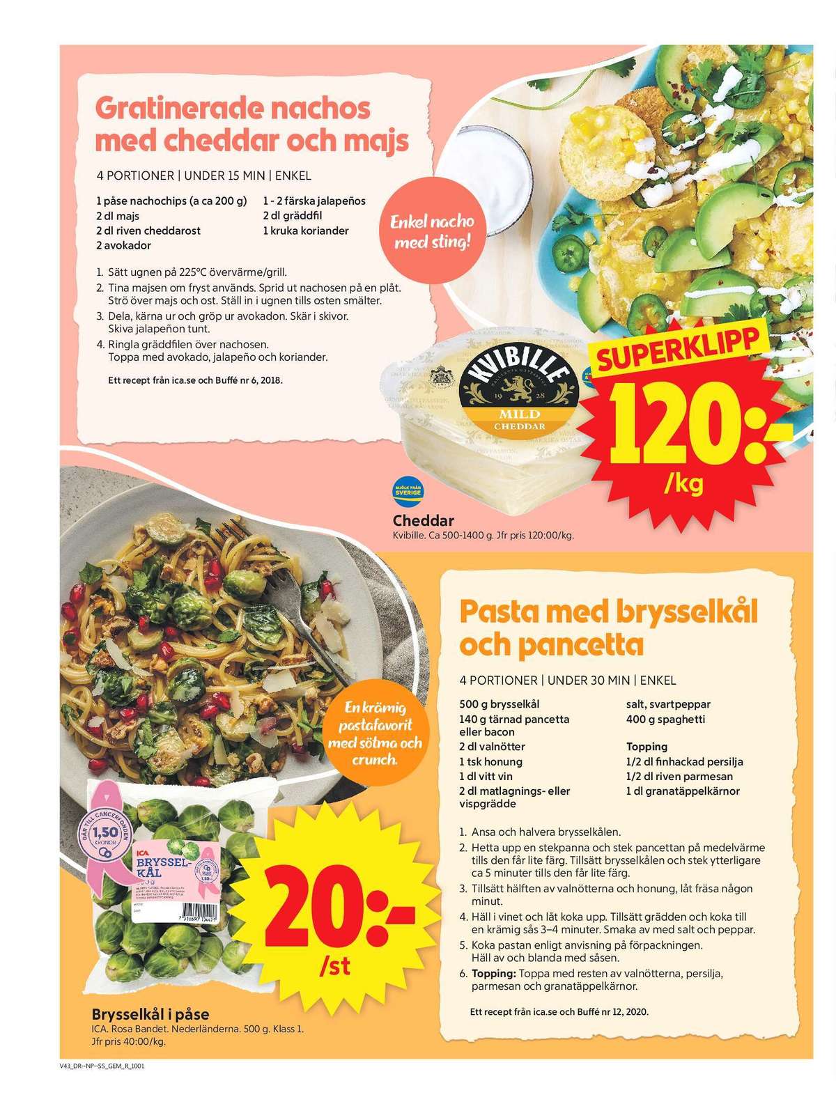 Se ICA Supermarket reklamblad för vecka 43 på Kampanjveckan.se. Se bra erbjudanden på många varor. Läs reklambladet här! Sida 6