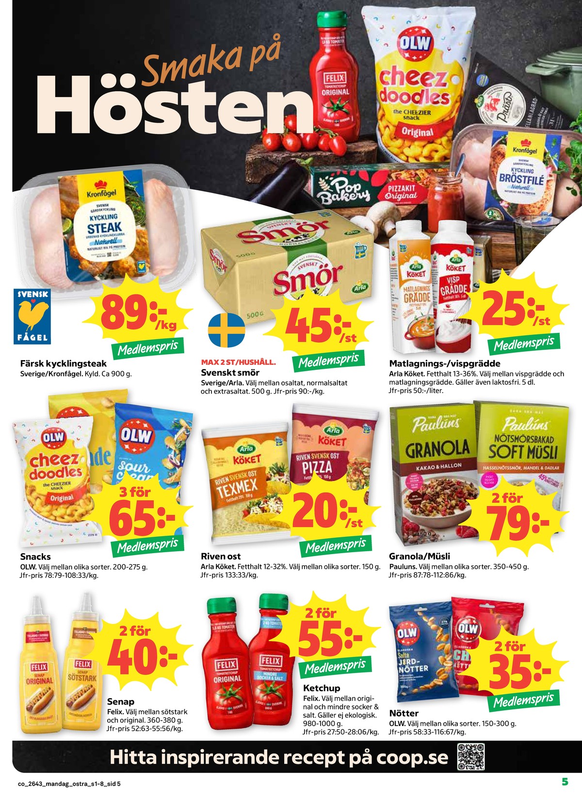 Se Coop reklamblad för vecka 43 på Kampanjveckan.se. Se bra erbjudanden på många varor. Läs reklambladet här! Sida 5