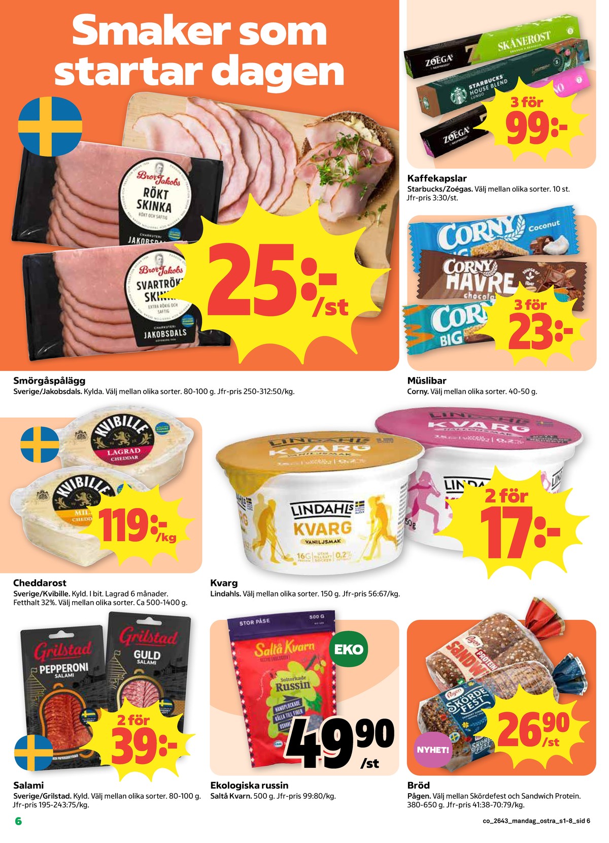 Se Coop reklamblad för vecka 43 på Kampanjveckan.se. Se bra erbjudanden på många varor. Läs reklambladet här! Sida 6