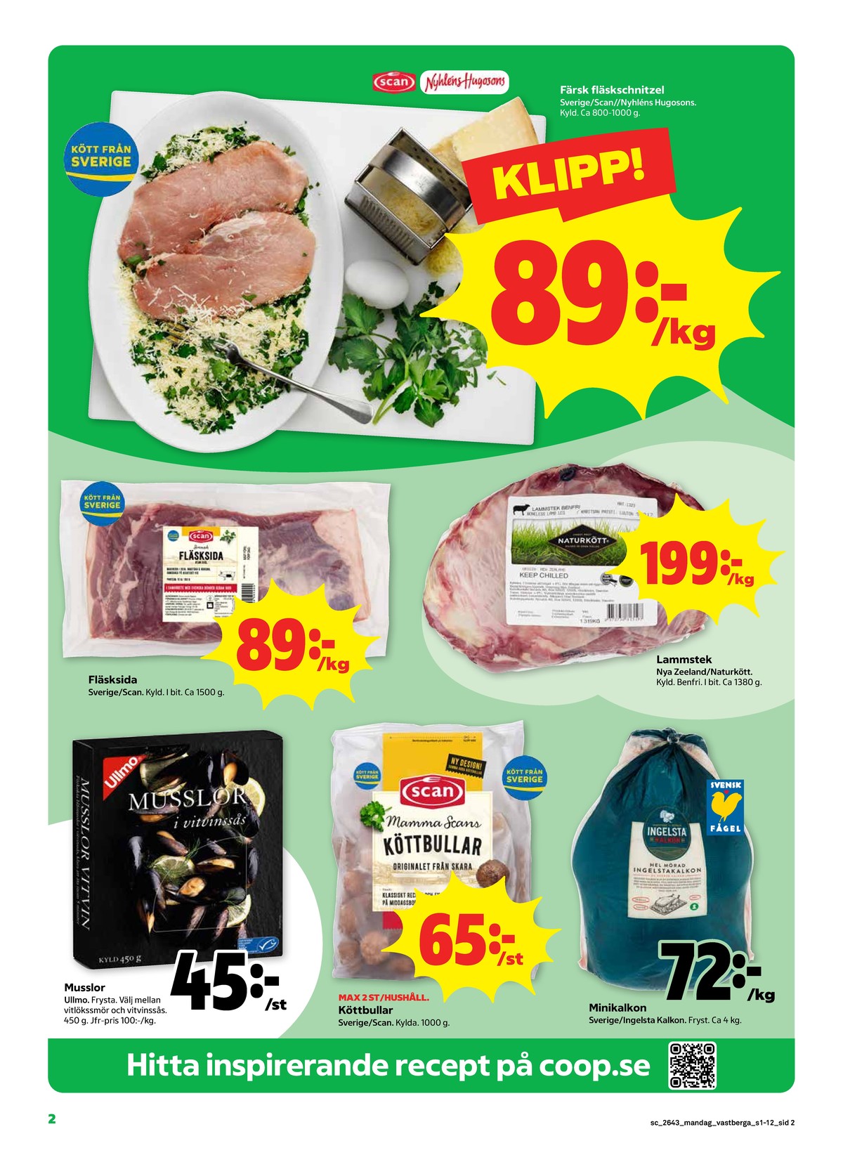 Se Stora Coop reklamblad för vecka 43 på Kampanjveckan.se. Se bra erbjudanden på många varor. Läs reklambladet här! Sida 2