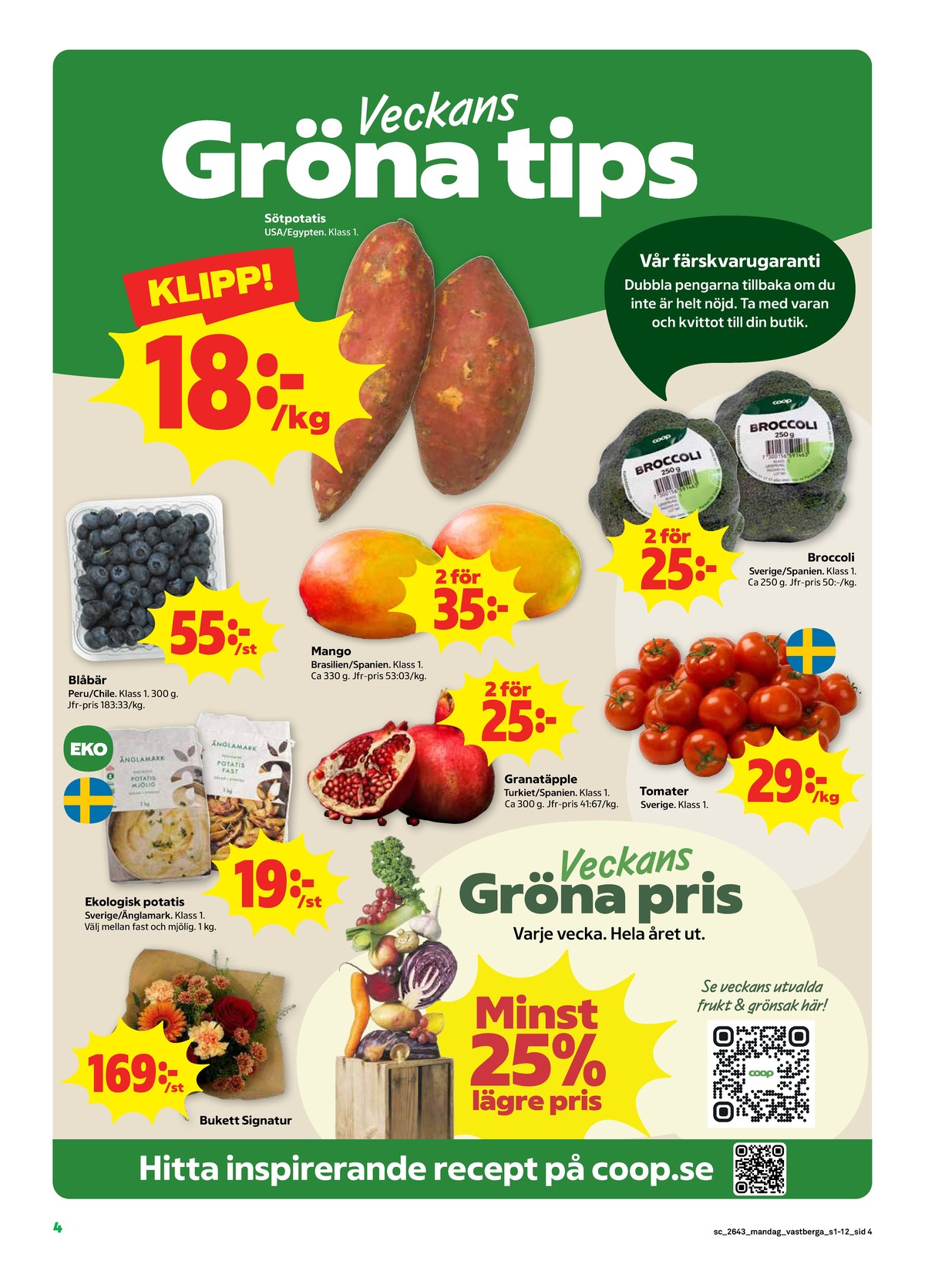 Se Stora Coop reklamblad för vecka 43 på Kampanjveckan.se. Se bra erbjudanden på många varor. Läs reklambladet här! Sida 4