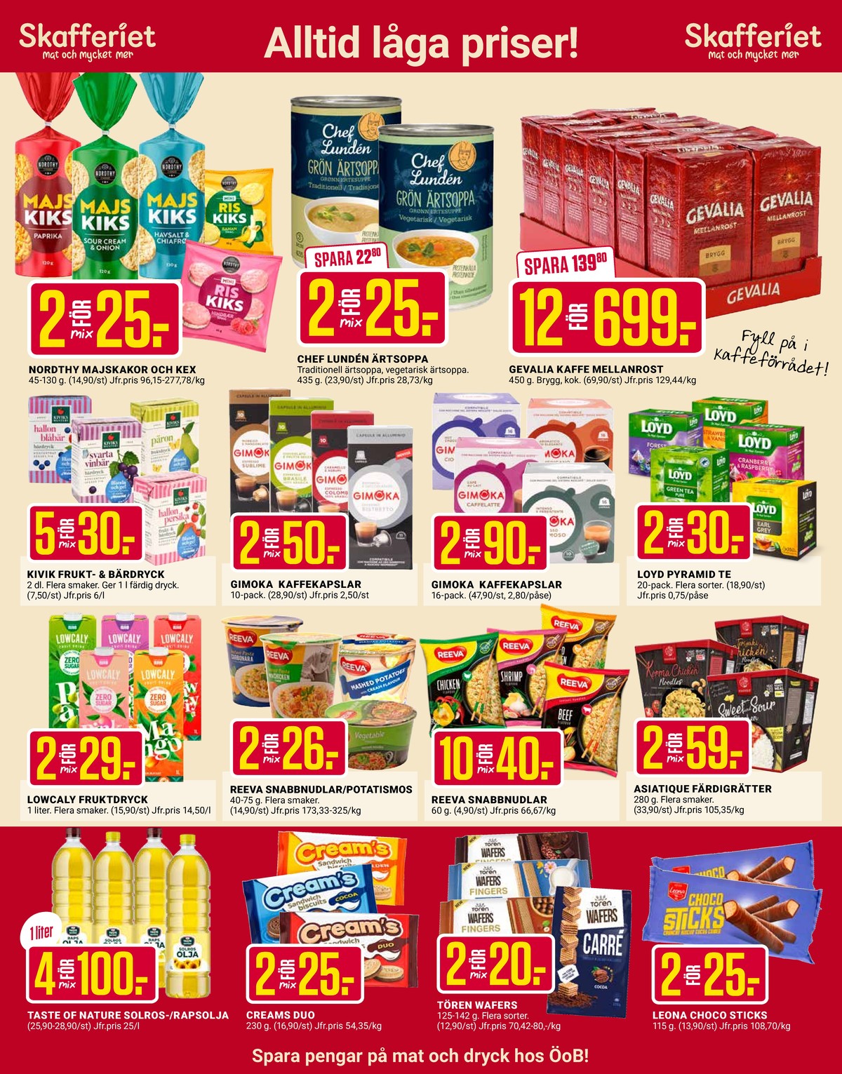 Se ÖoB reklamblad för vecka 43 på Kampanjveckan.se. Se bra erbjudanden på många varor. Läs reklambladet här! Sida 8