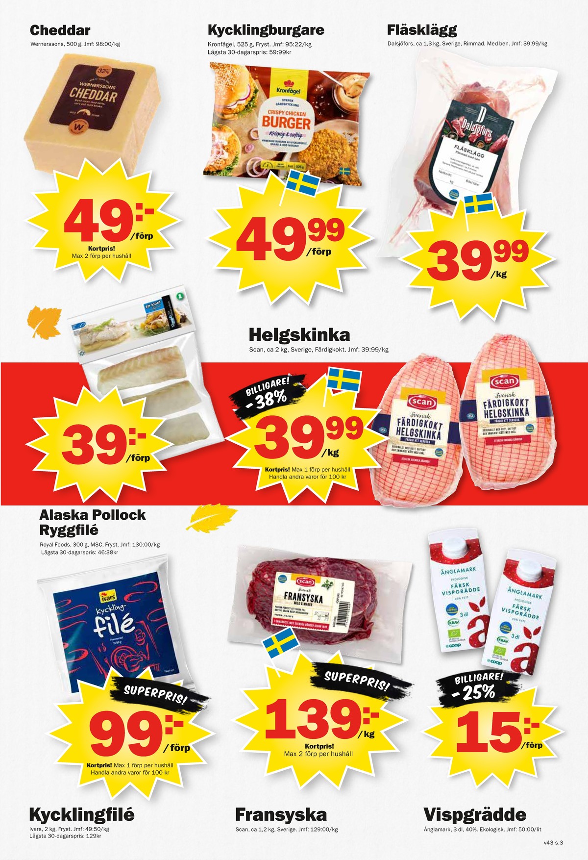 Se Pekås reklamblad för vecka 43 på Kampanjveckan.se. Se bra erbjudanden på många varor. Läs reklambladet här! Sida 3
