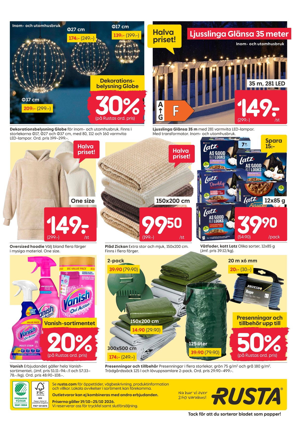 Se Rusta reklamblad för vecka 43 på Kampanjveckan.se. Se bra erbjudanden på många varor. Läs reklambladet här! Sida 18