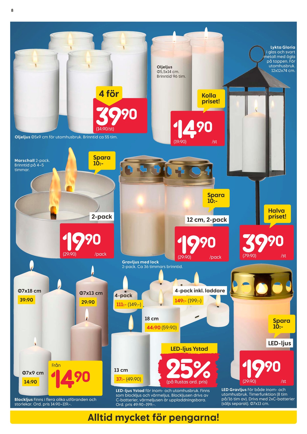 Se Rusta reklamblad för vecka 43 på Kampanjveckan.se. Se bra erbjudanden på många varor. Läs reklambladet här! Sida 8