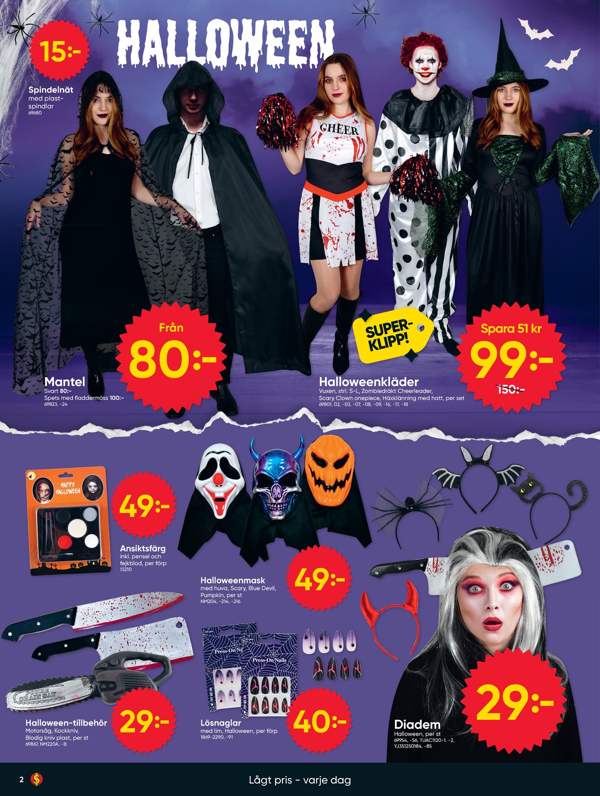 Se Dollarstore reklamblad för vecka 43 på Kampanjveckan.se. Se bra erbjudanden på många varor. Läs reklambladet här! Sida 2