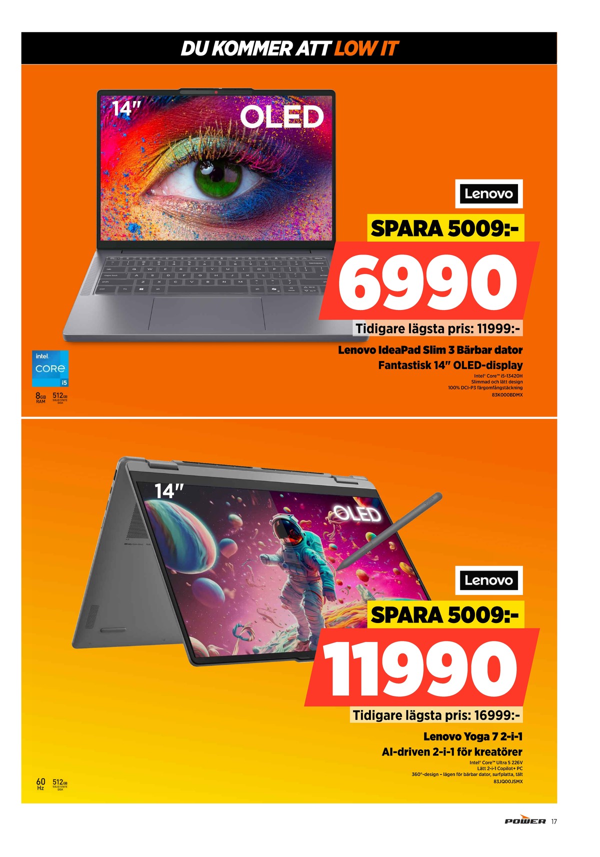 Se Power reklamblad för vecka 43 på Kampanjveckan.se. Se bra erbjudanden på många varor. Läs reklambladet här! Sida 17