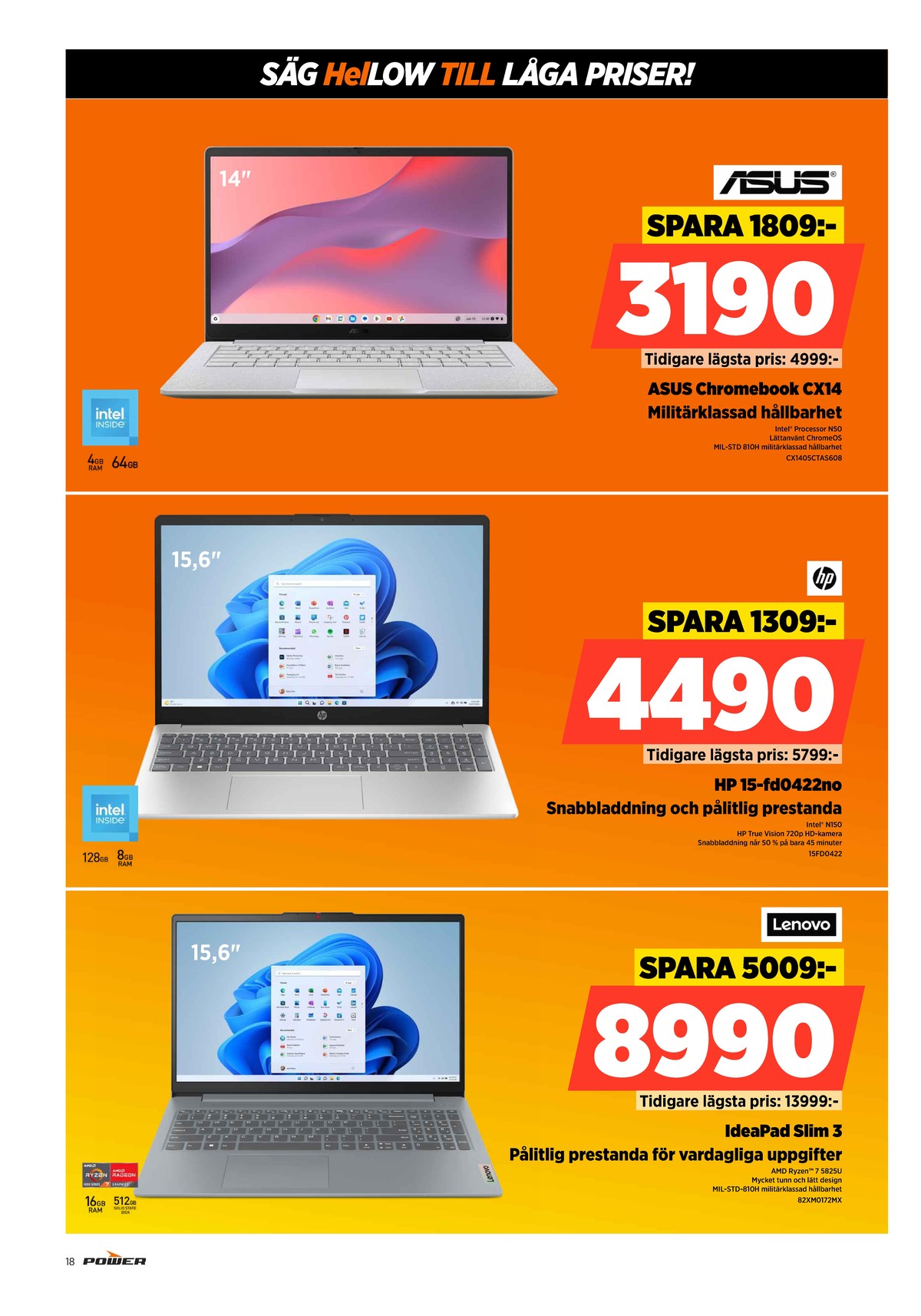 Se Power reklamblad för vecka 43 på Kampanjveckan.se. Se bra erbjudanden på många varor. Läs reklambladet här! Sida 18