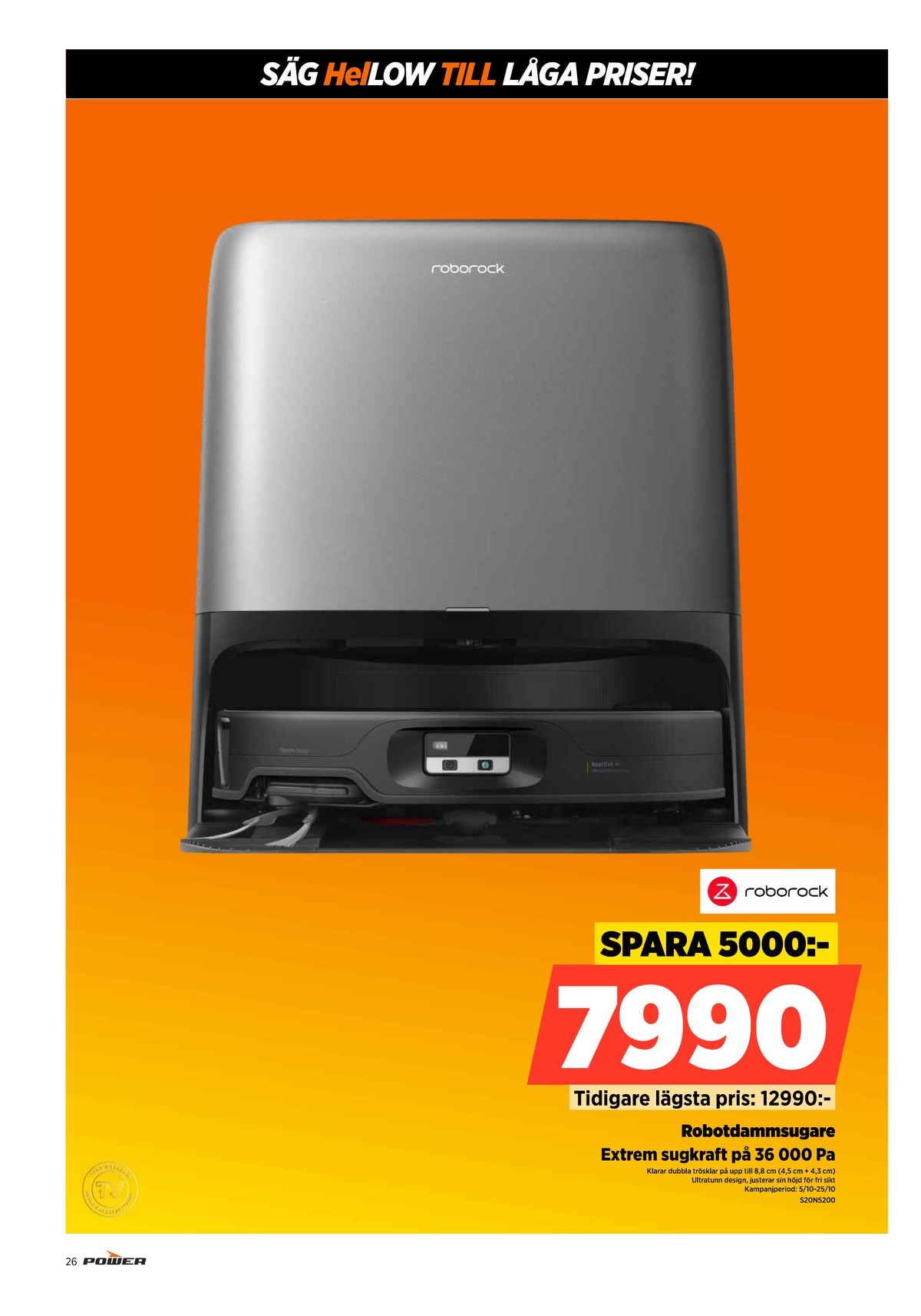 Se Power reklamblad för vecka 43 på Kampanjveckan.se. Se bra erbjudanden på många varor. Läs reklambladet här! Sida 26