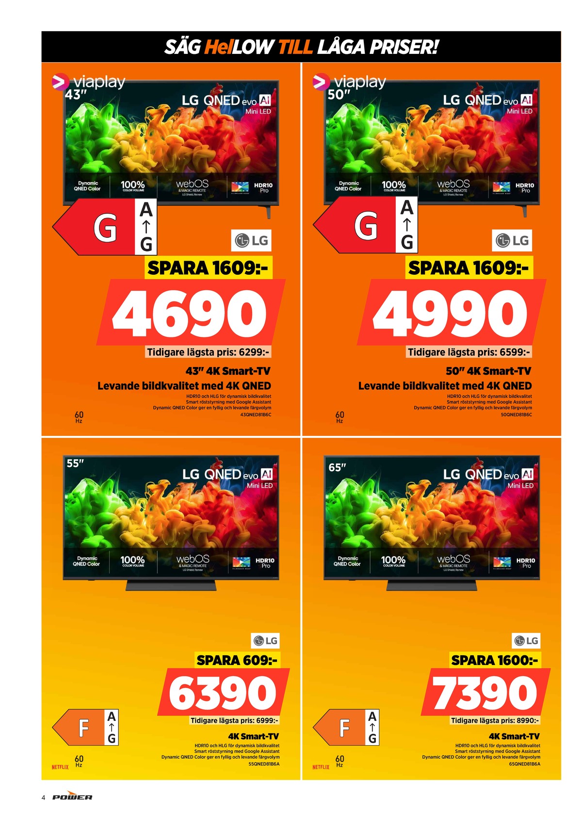 Se Power reklamblad för vecka 43 på Kampanjveckan.se. Se bra erbjudanden på många varor. Läs reklambladet här! Sida 4