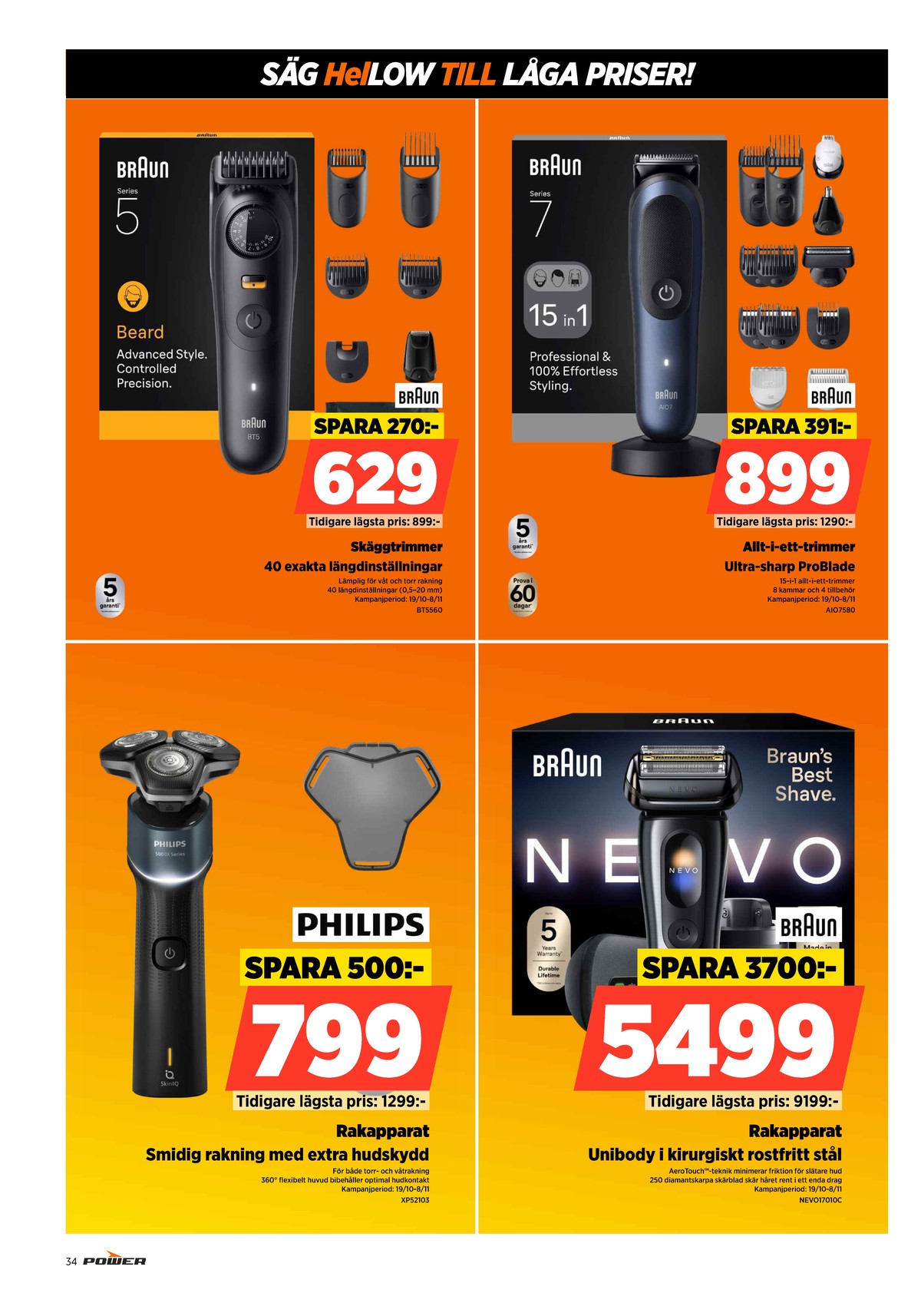 Se Power reklamblad för vecka 43 på Kampanjveckan.se. Se bra erbjudanden på många varor. Läs reklambladet här! Sida 34