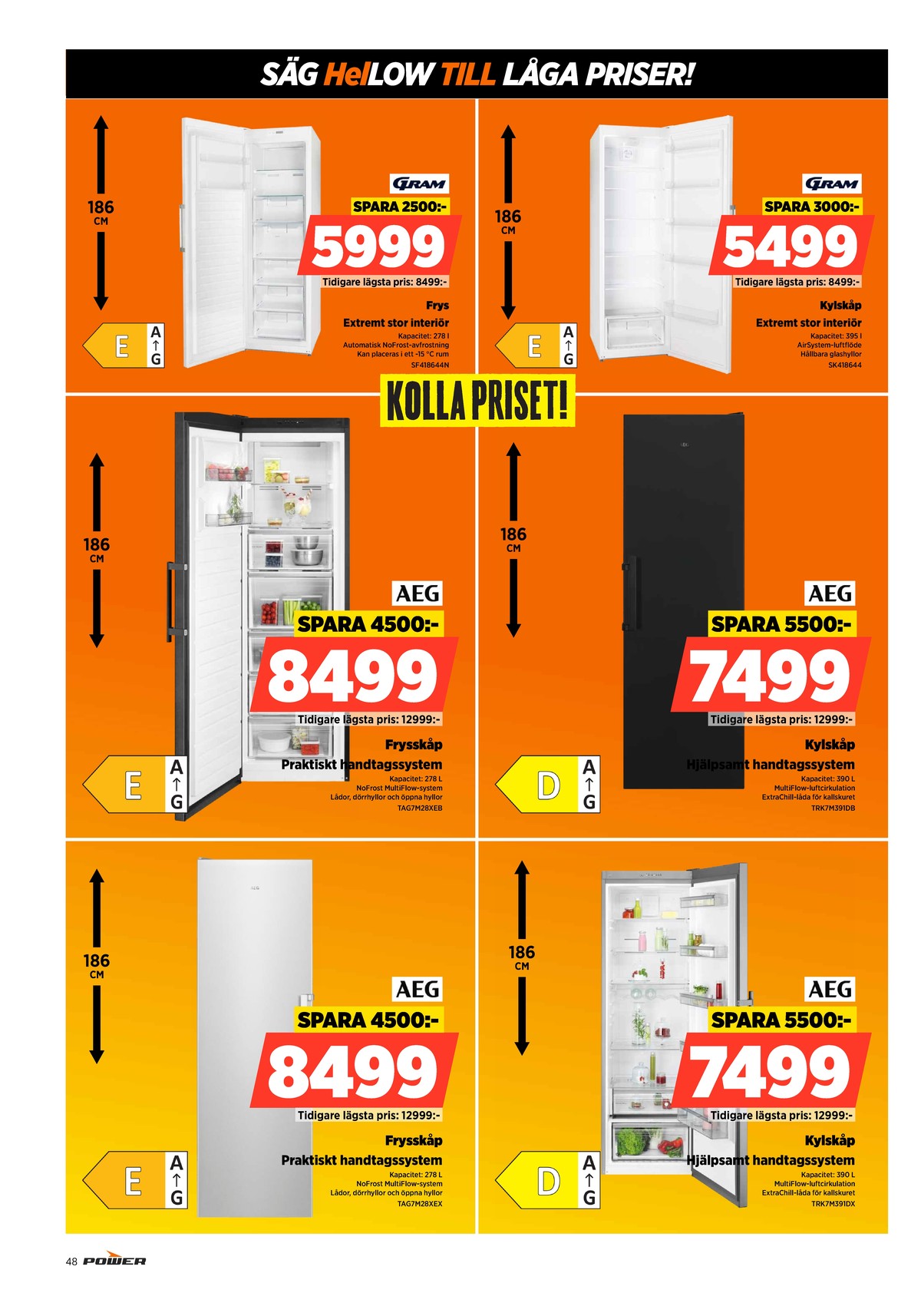 Se Power reklamblad för vecka 43 på Kampanjveckan.se. Se bra erbjudanden på många varor. Läs reklambladet här! Sida 48