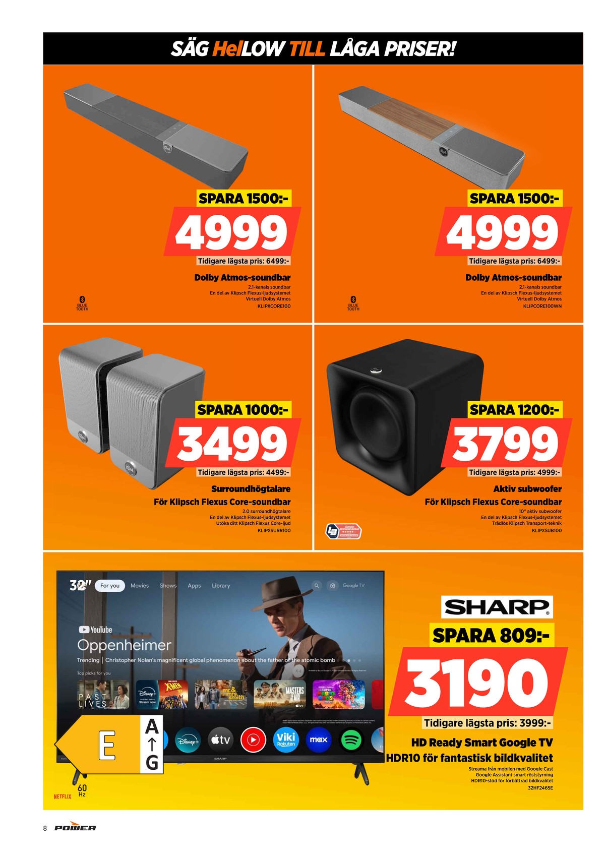 Se Power reklamblad för vecka 43 på Kampanjveckan.se. Se bra erbjudanden på många varor. Läs reklambladet här! Sida 8