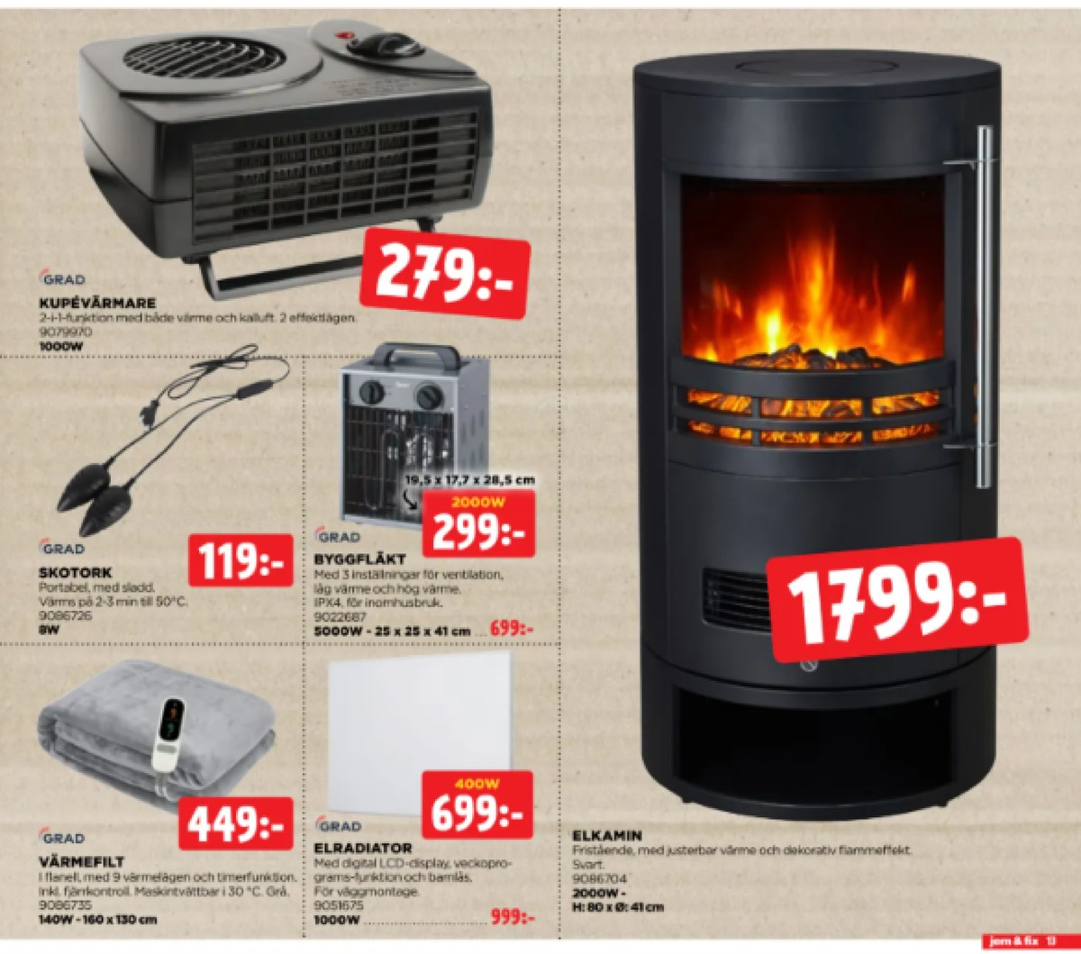 Se Jem & Fix reklamblad för vecka 43 på Kampanjveckan.se. Se bra erbjudanden på många varor. Läs reklambladet här! Sida 12