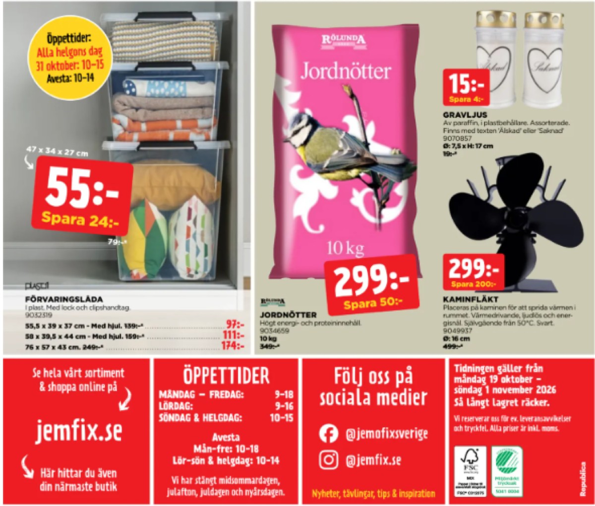 Se Jem & Fix reklamblad för vecka 43 på Kampanjveckan.se. Se bra erbjudanden på många varor. Läs reklambladet här! Sida 19