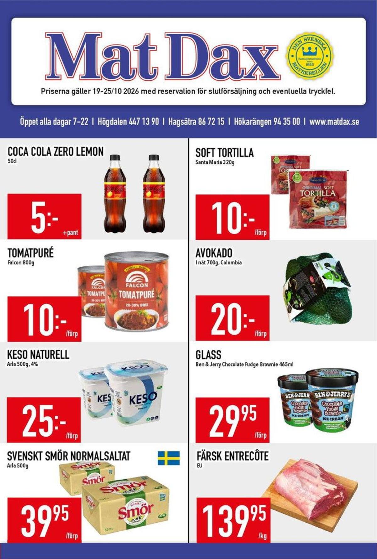 Se MatDax reklamblad för vecka 43 på Kampanjveckan.se. Se bra erbjudanden på många varor. Läs reklambladet här! Sida 1