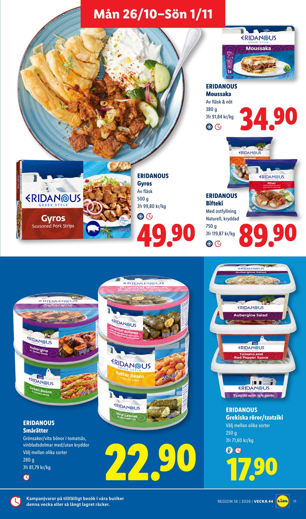 Se Lidl reklamblad för vecka 44 på Kampanjveckan.se. Se bra erbjudanden på många varor, t.ex. färdigrätter eridanous eller andra varor. Läs reklambladet här! Sida 13