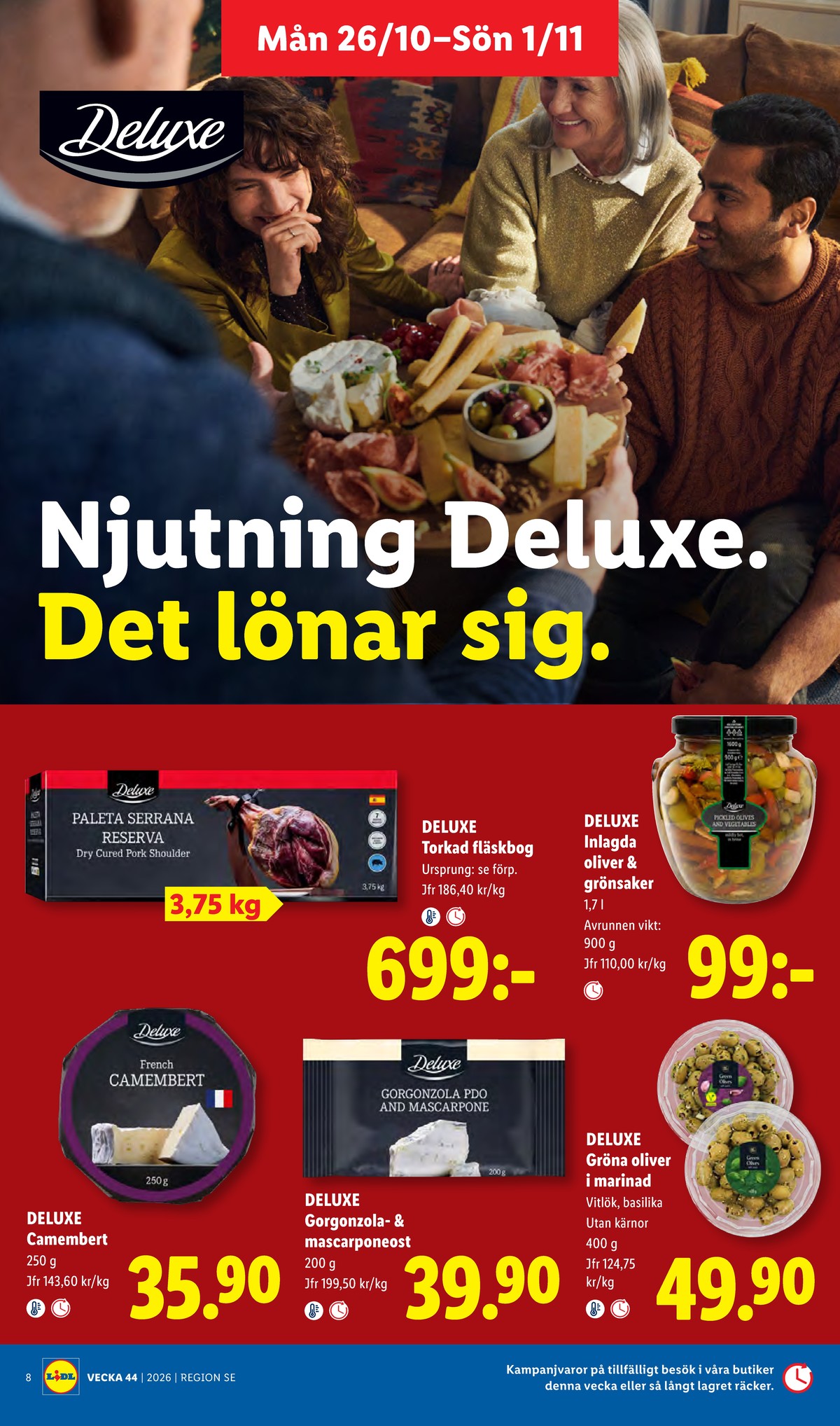 Se Lidl reklamblad för vecka 44 på Kampanjveckan.se. Se bra erbjudanden på många varor, t.ex. inläggningar deluxe eller andra varor. Läs reklambladet här! Sida 8