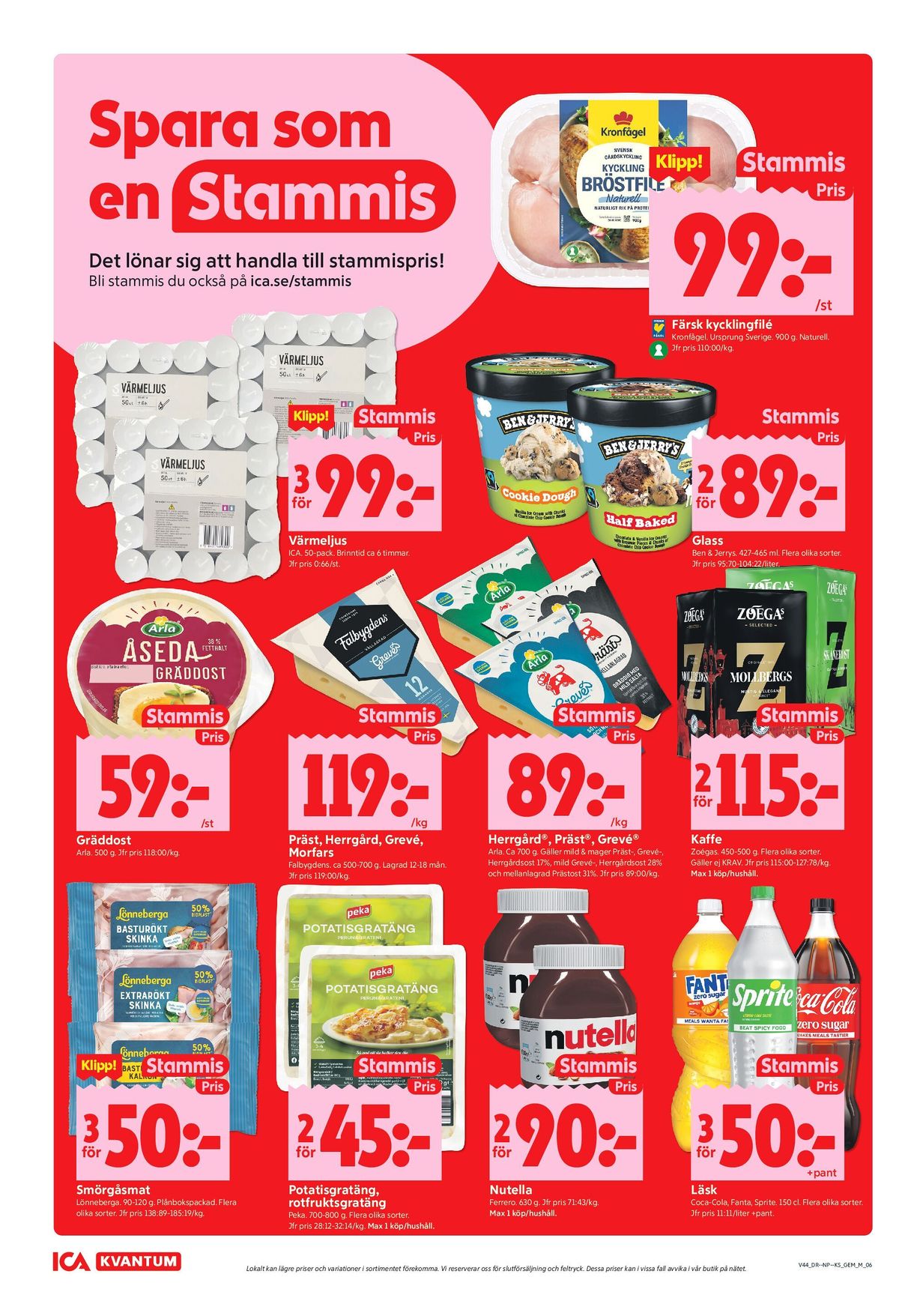 Se ICA Kvantum reklamblad för vecka 44 på Kampanjveckan.se. Se bra erbjudanden på många varor. Läs reklambladet här! Sida 6