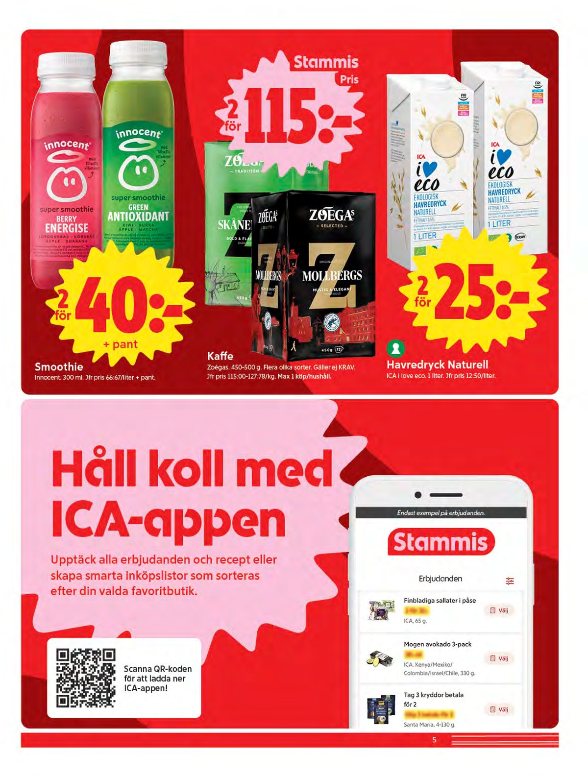 Se ICA Nära reklamblad för vecka 44 på Kampanjveckan.se. Se bra erbjudanden på många varor. Läs reklambladet här! Sida 5