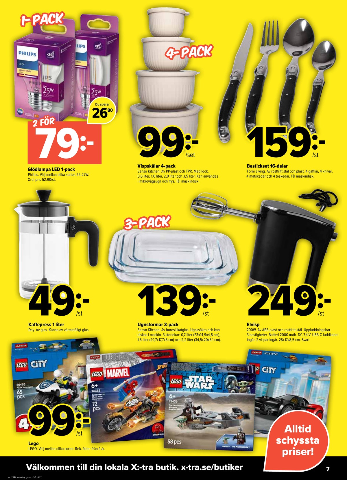 Se X:-tra reklamblad för vecka 44 på Kampanjveckan.se. Se bra erbjudanden på många varor. Läs reklambladet här! Sida 7