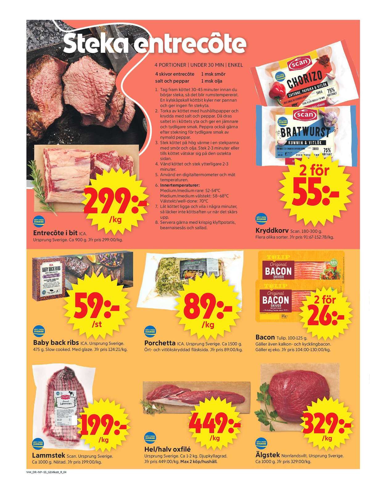 Se ICA Supermarket reklamblad för vecka 44 på Kampanjveckan.se. Se bra erbjudanden på många varor. Läs reklambladet här! Sida 4