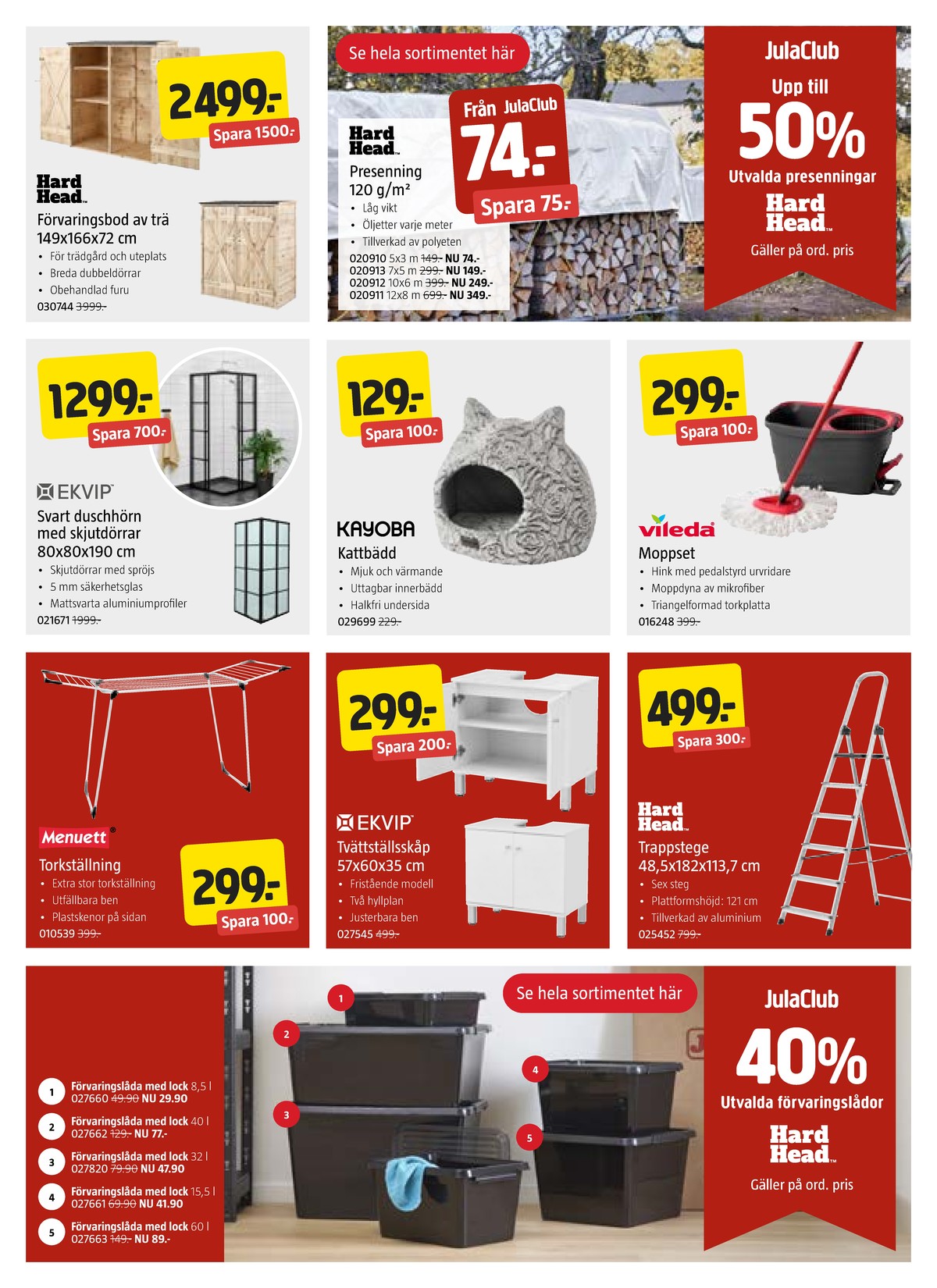 Se Jula reklamblad för vecka 44 på Kampanjveckan.se. Se bra erbjudanden på många varor. Läs reklambladet här! Sida 7