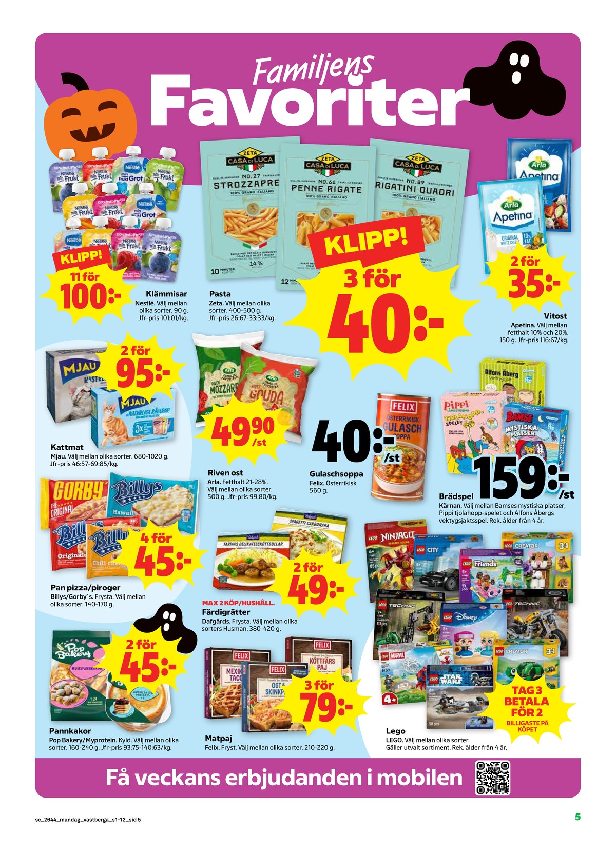 Se Stora Coop reklamblad för vecka 44 på Kampanjveckan.se. Se bra erbjudanden på många varor. Läs reklambladet här! Sida 5