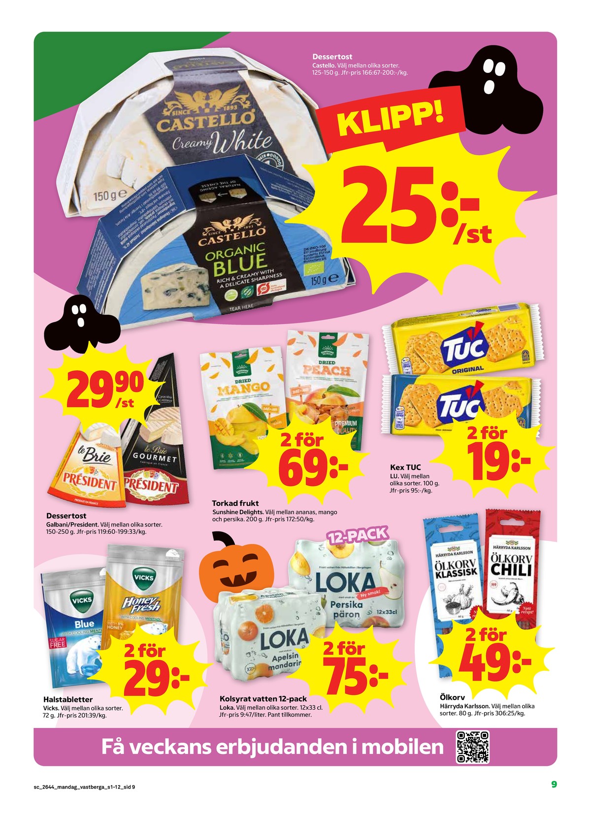 Se Stora Coop reklamblad för vecka 44 på Kampanjveckan.se. Se bra erbjudanden på många varor. Läs reklambladet här! Sida 9