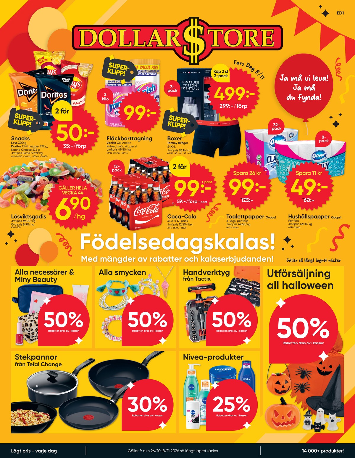 Se Dollarstore reklamblad för vecka 44 på Kampanjveckan.se. Se bra erbjudanden på många varor. Läs reklambladet här! Sida 1