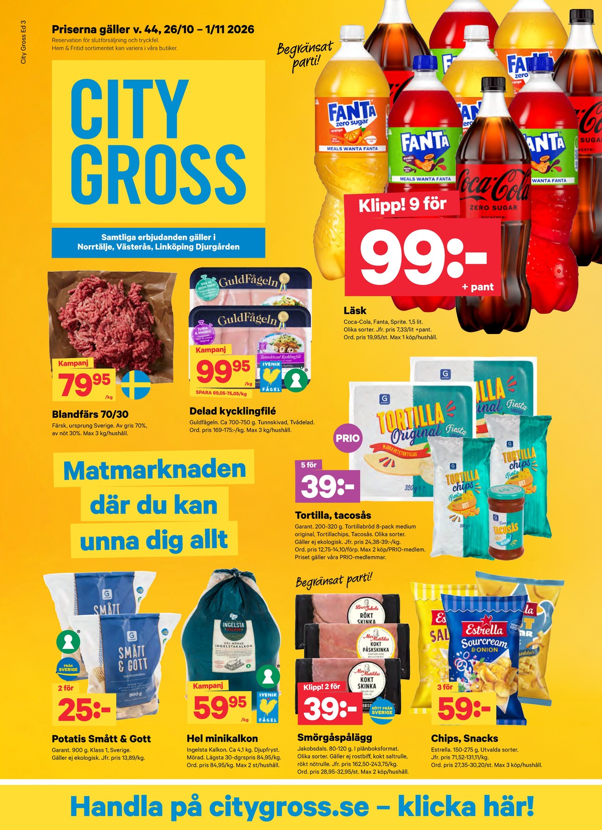 Se City Gross reklamblad för vecka 44 på Kampanjveckan.se. Se bra erbjudanden på många varor. Läs reklambladet här! Sida 1