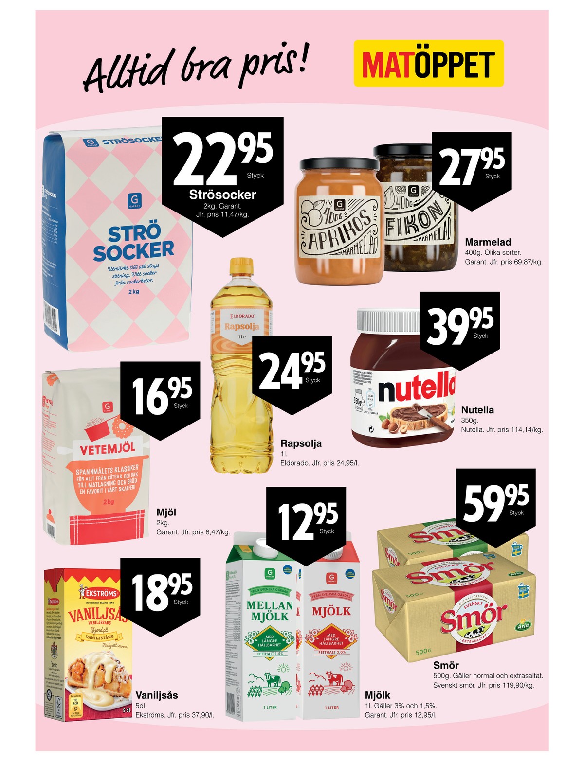 Se Matöppet reklamblad för vecka 44 på Kampanjveckan.se. Se bra erbjudanden på många varor. Läs reklambladet här! Sida 3
