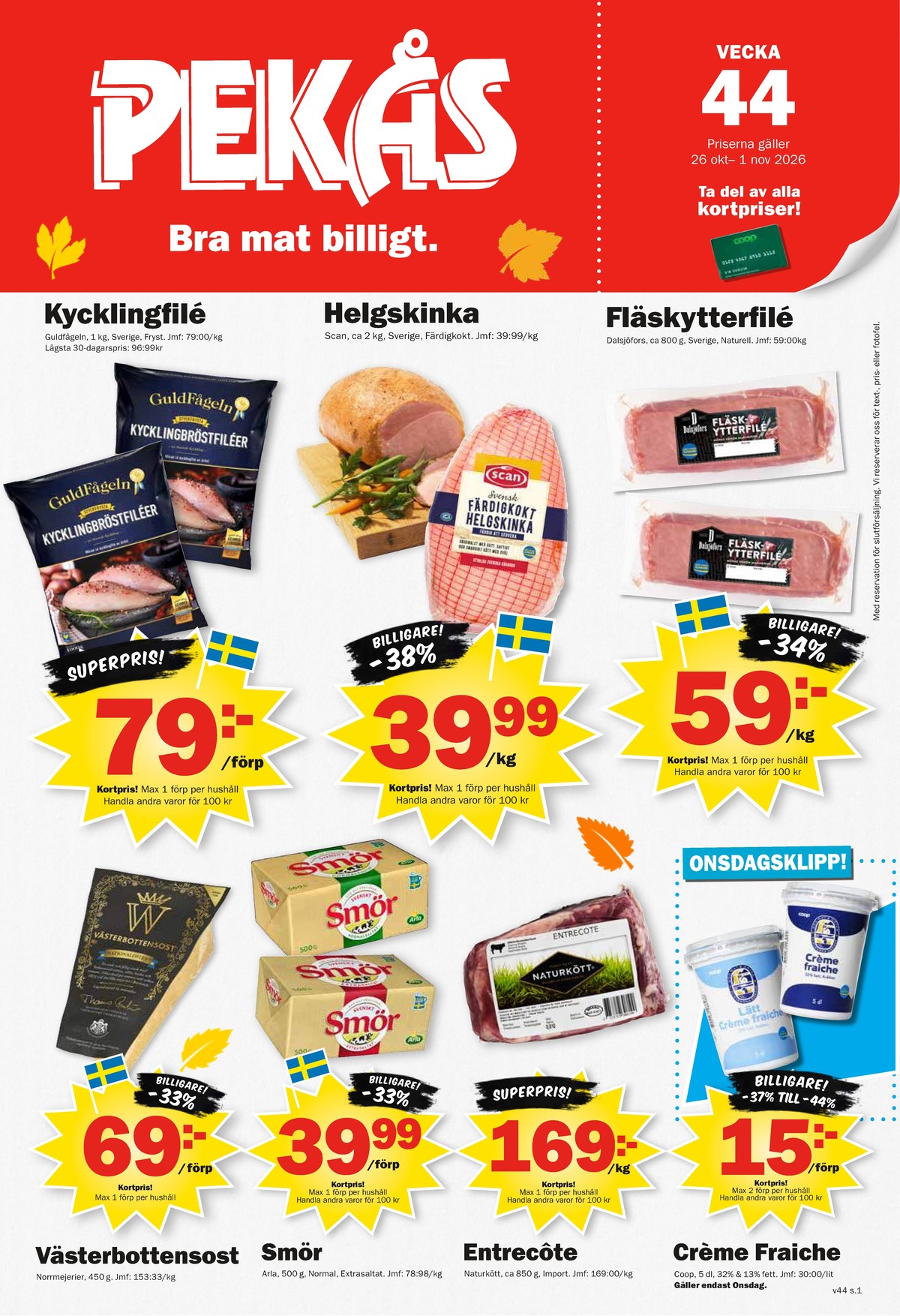 Se Pekås reklamblad för vecka 44 på Kampanjveckan.se. Se bra erbjudanden på många varor. Läs reklambladet här! Sida 1
