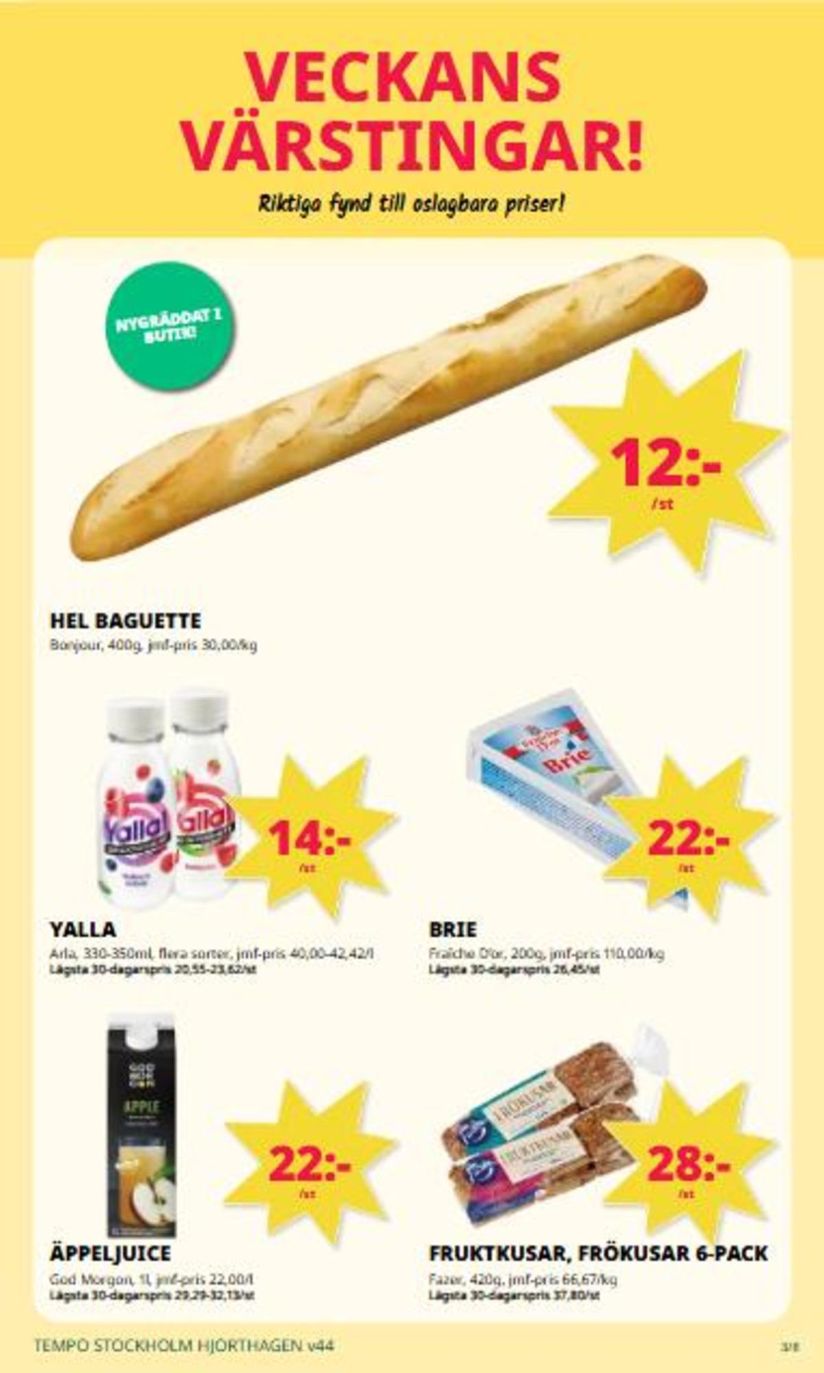 Se Tempo reklamblad för vecka 44 på Kampanjveckan.se. Se bra erbjudanden på många varor. Läs reklambladet här! Sida 3