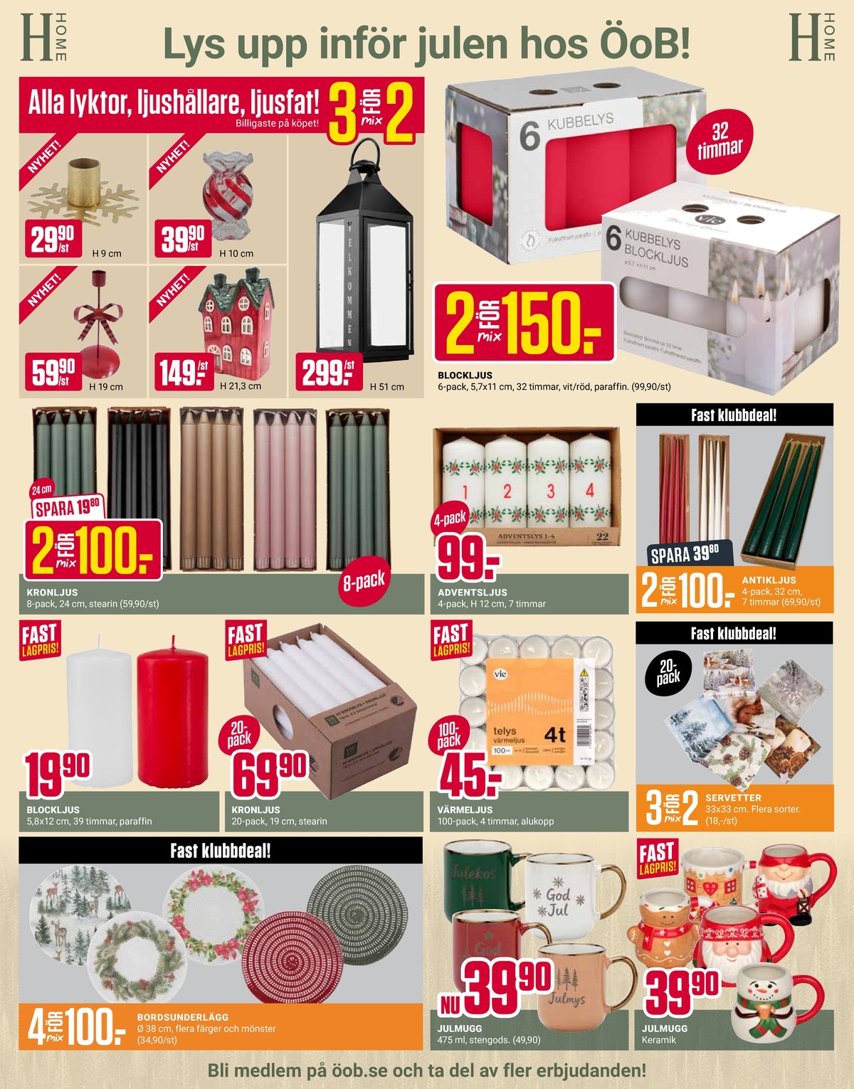Se ÖoB reklamblad för vecka 44 på Kampanjveckan.se. Se bra erbjudanden på många varor. Läs reklambladet här! Sida 5