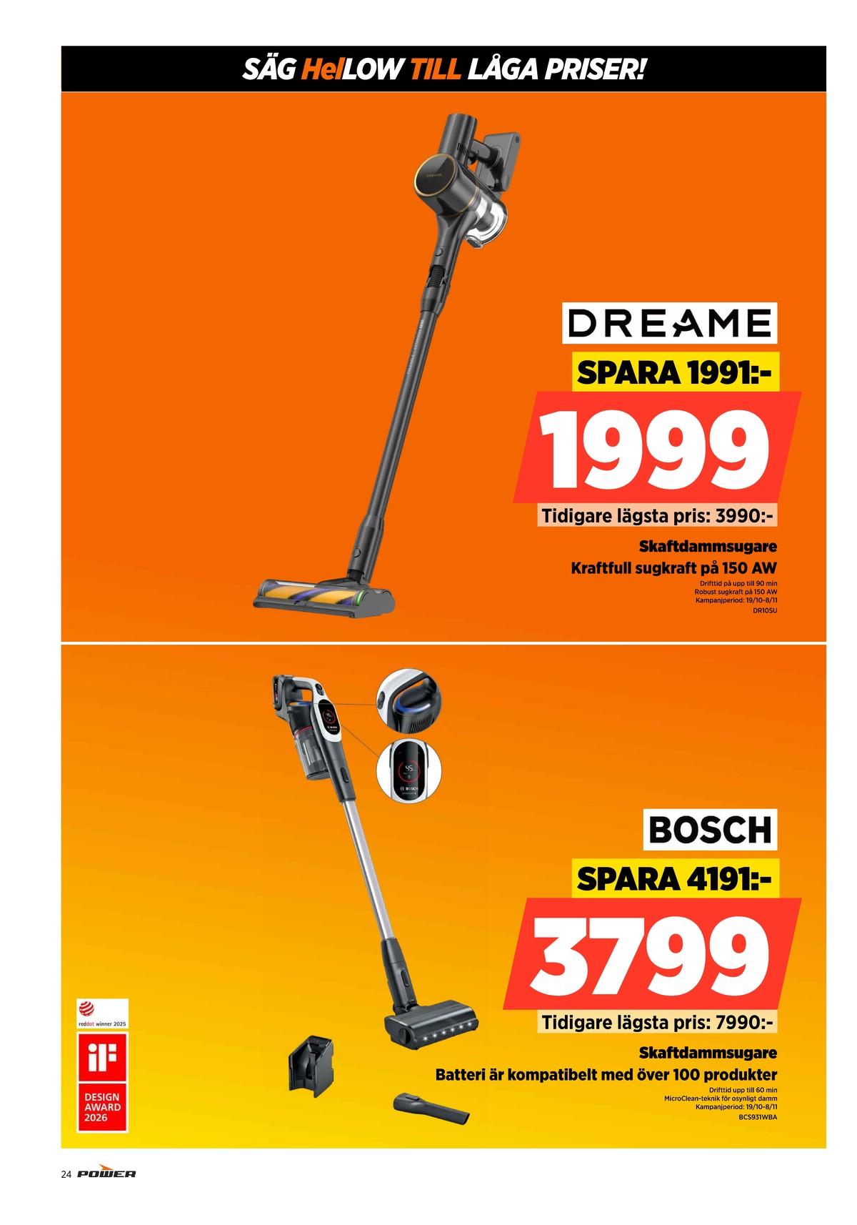 Se Power reklamblad för vecka 44 på Kampanjveckan.se. Se bra erbjudanden på många varor. Läs reklambladet här! Sida 24