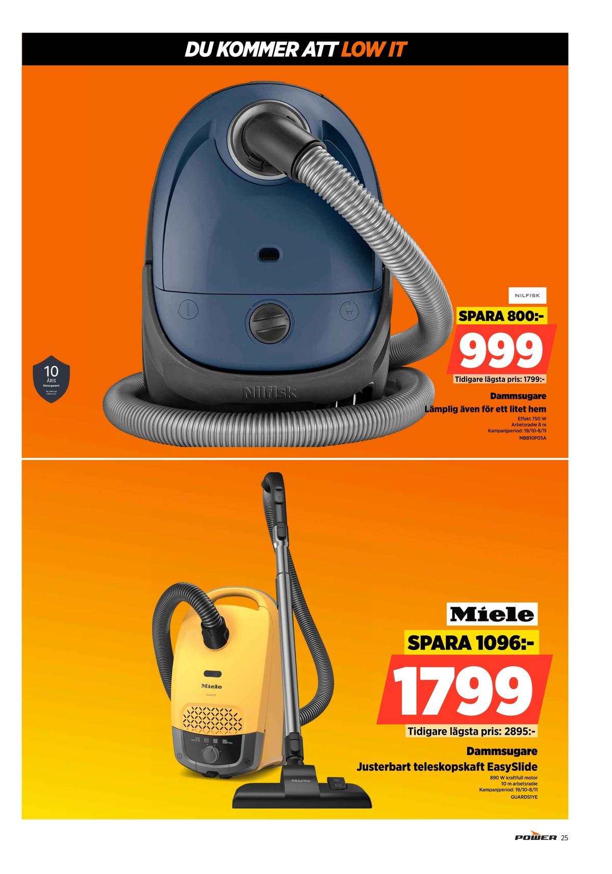 Se Power reklamblad för vecka 44 på Kampanjveckan.se. Se bra erbjudanden på många varor. Läs reklambladet här! Sida 25