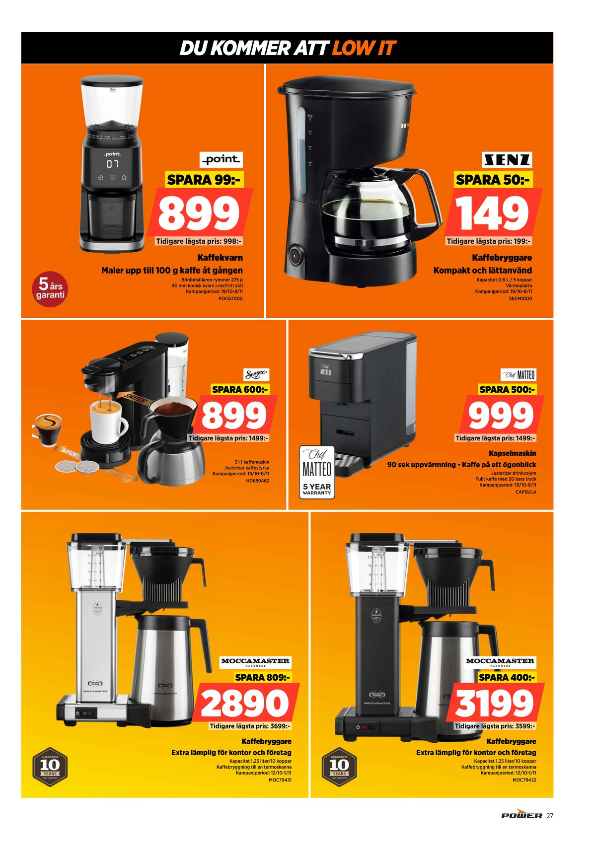 Se Power reklamblad för vecka 44 på Kampanjveckan.se. Se bra erbjudanden på många varor. Läs reklambladet här! Sida 27