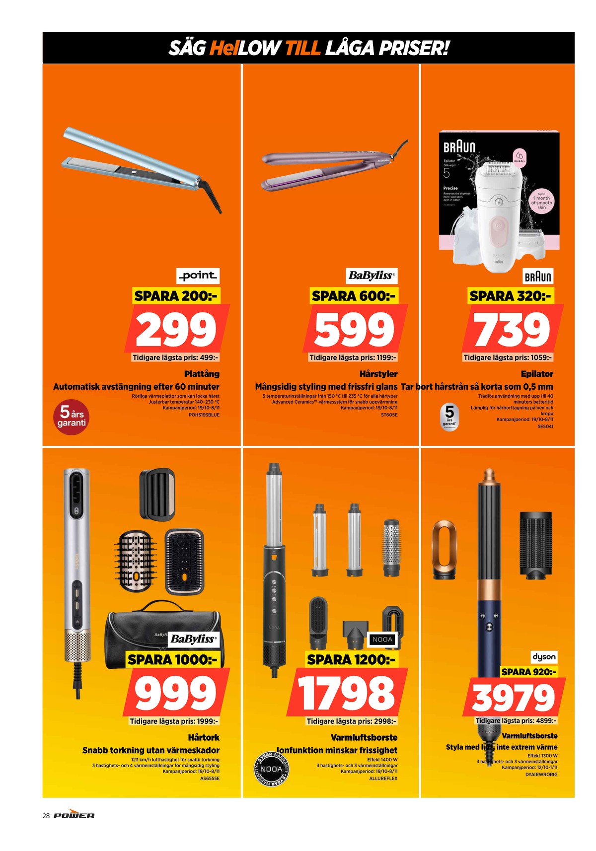 Se Power reklamblad för vecka 44 på Kampanjveckan.se. Se bra erbjudanden på många varor. Läs reklambladet här! Sida 28