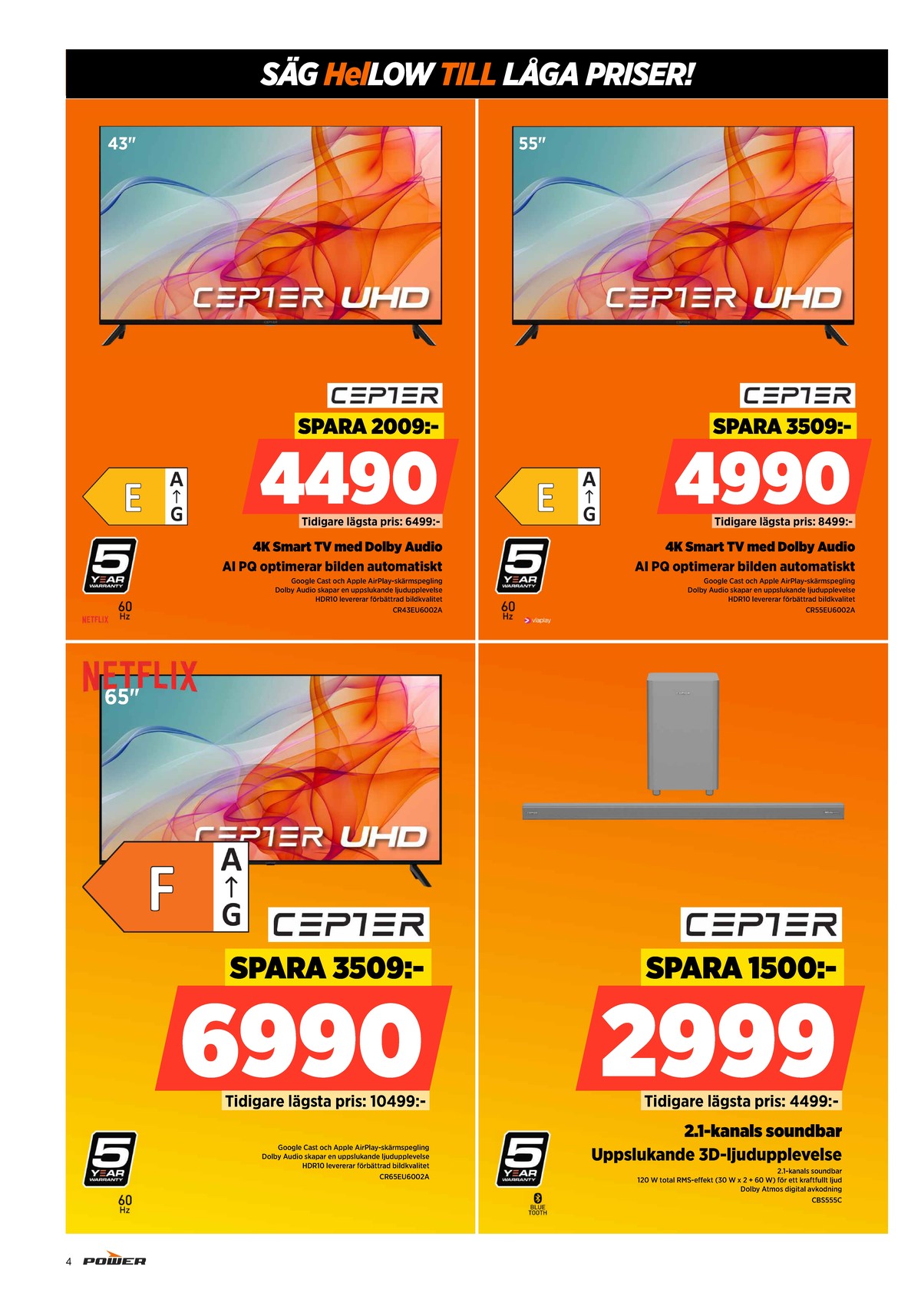 Se Power reklamblad för vecka 44 på Kampanjveckan.se. Se bra erbjudanden på många varor. Läs reklambladet här! Sida 4