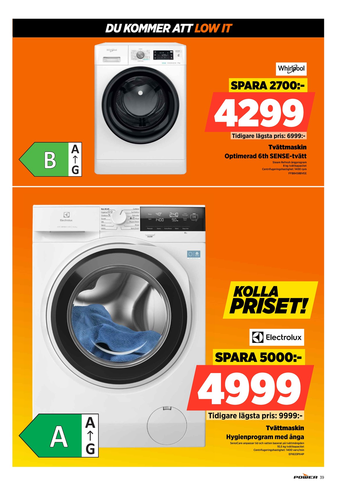 Se Power reklamblad för vecka 44 på Kampanjveckan.se. Se bra erbjudanden på många varor. Läs reklambladet här! Sida 39