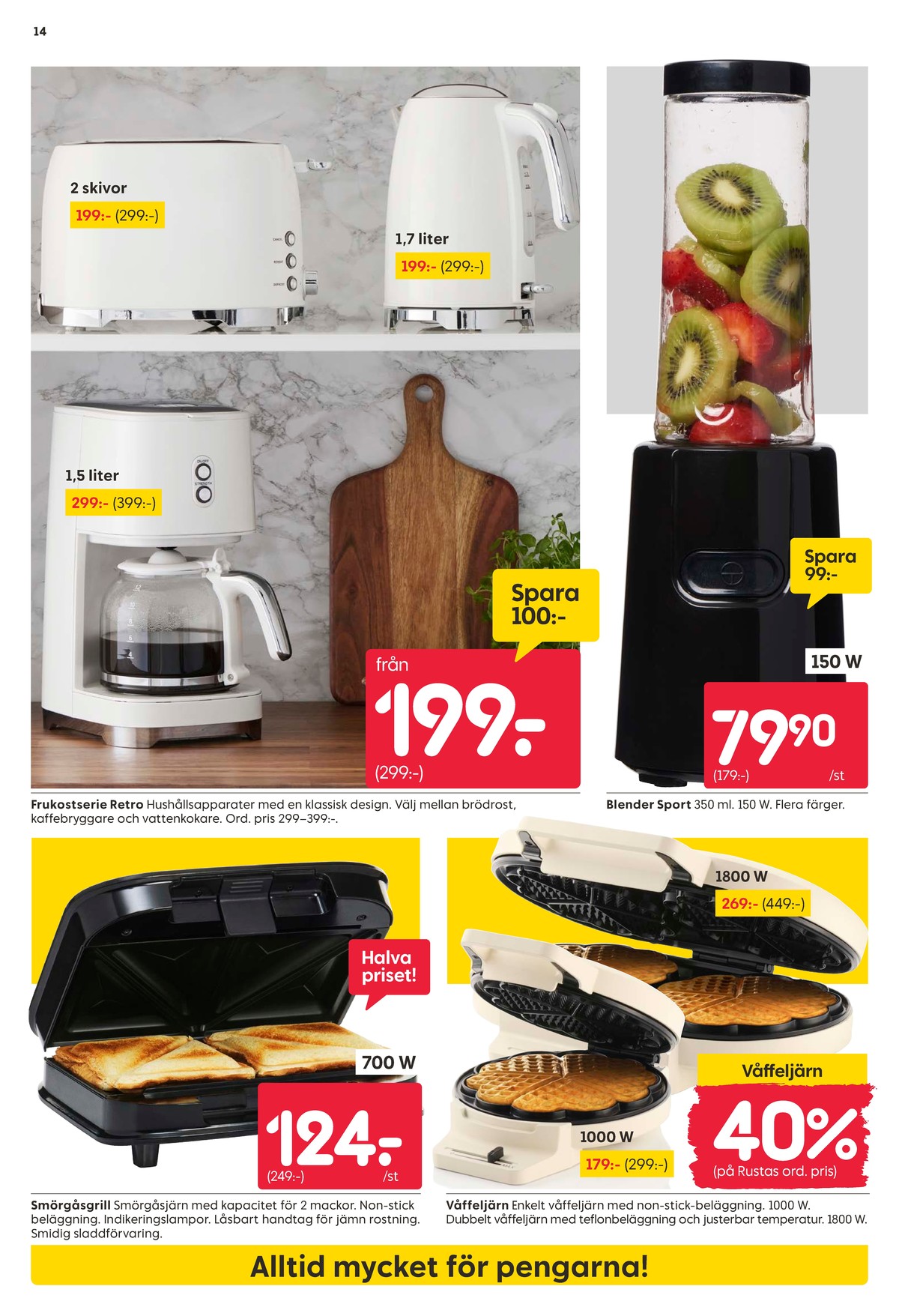 Se Rusta reklamblad för vecka 44 på Kampanjveckan.se. Se bra erbjudanden på många varor. Läs reklambladet här! Sida 14