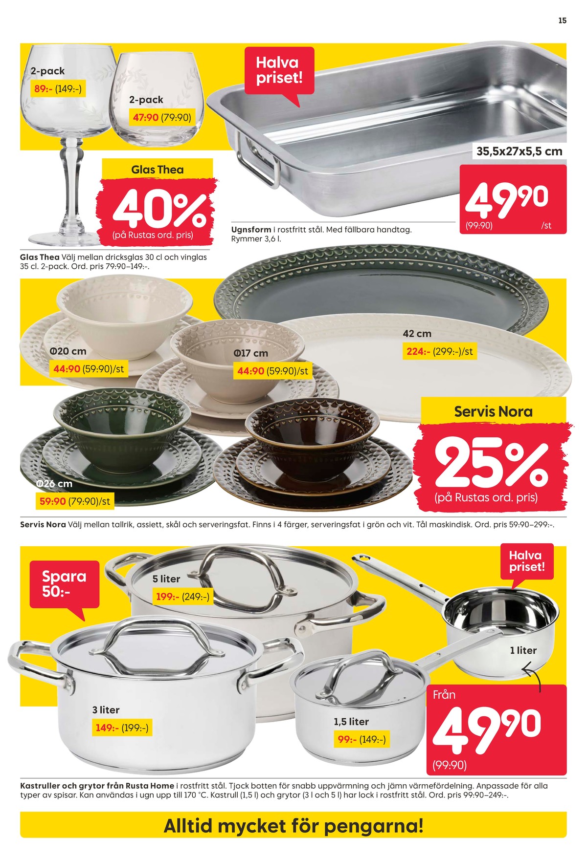 Se Rusta reklamblad för vecka 44 på Kampanjveckan.se. Se bra erbjudanden på många varor. Läs reklambladet här! Sida 15