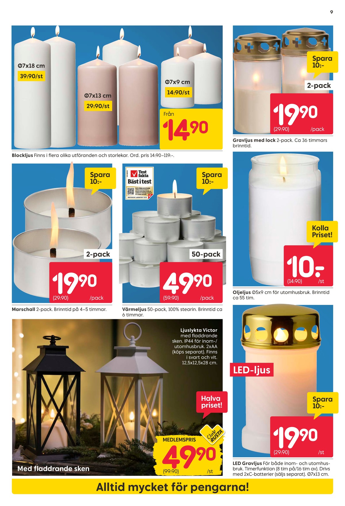 Se Rusta reklamblad för vecka 44 på Kampanjveckan.se. Se bra erbjudanden på många varor. Läs reklambladet här! Sida 9