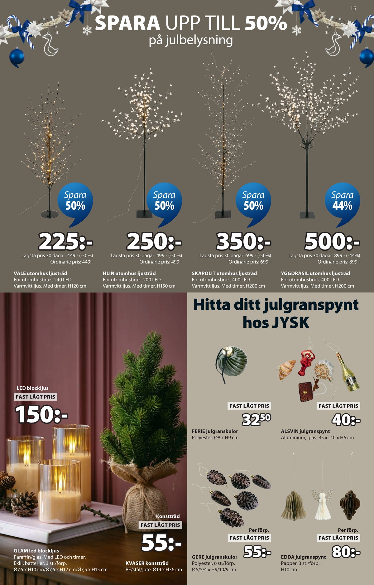Se Jysk reklamblad för vecka 45 på Kampanjveckan.se. Se bra erbjudanden på många varor. Läs reklambladet här! Sida 16