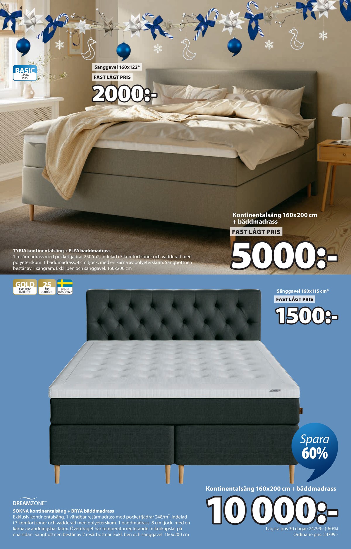 Se Jysk reklamblad för vecka 45 på Kampanjveckan.se. Se bra erbjudanden på många varor. Läs reklambladet här! Sida 5
