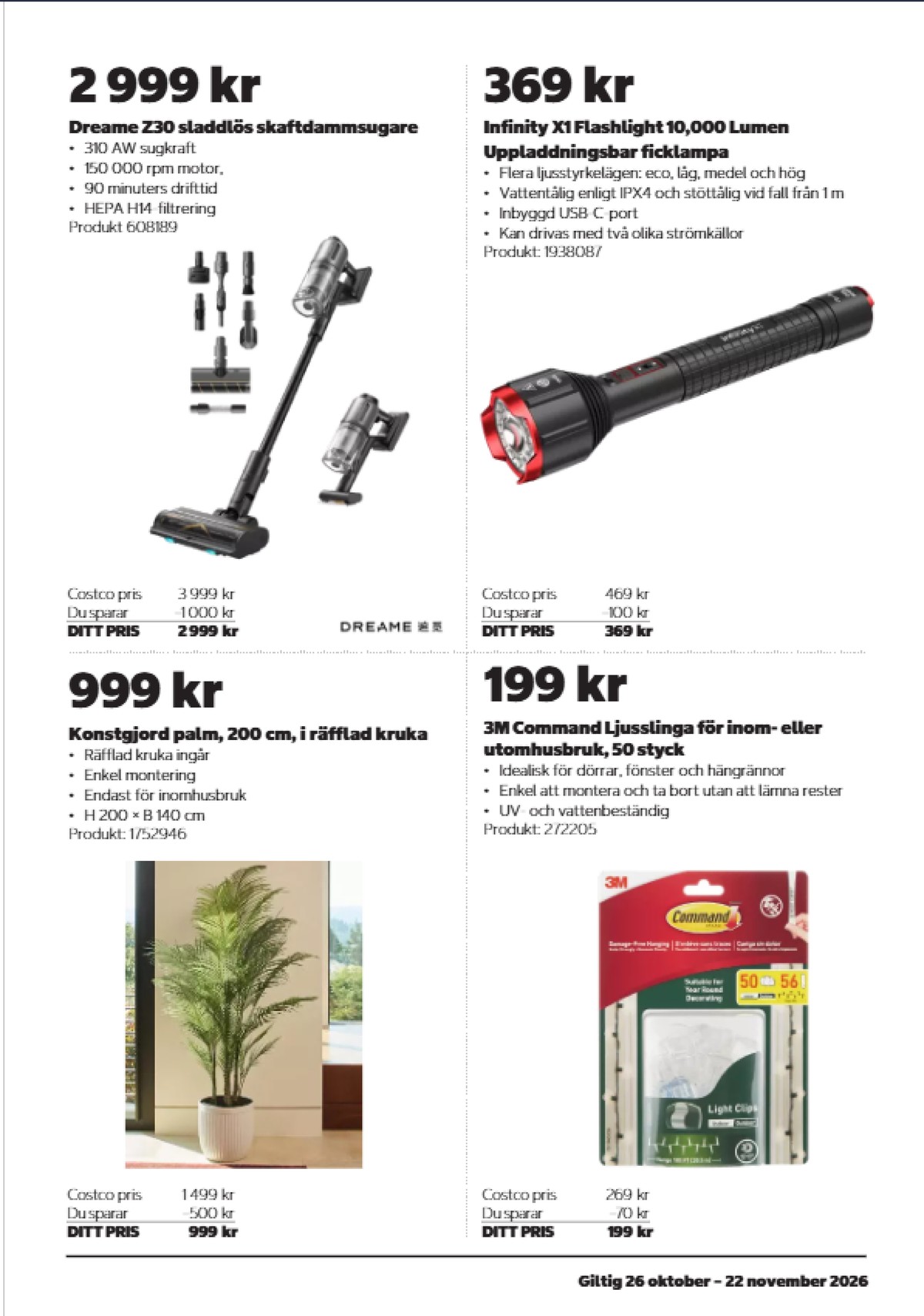 Se Costco reklamblad för vecka 45 på Kampanjveckan.se. Se bra erbjudanden på många varor. Läs reklambladet här! Sida 5